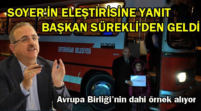 SOYER'İN ELEŞTİRİSİNE YANIT BAŞKAN SÜREKLİ'DEN GELDİ