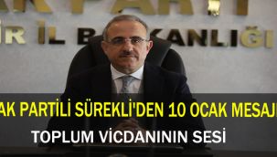 AK PARTİLİ SÜREKLİ'DEN 10 OCAK MESAJI