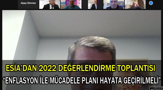 ESİAD'DAN 2022 DEĞERLENDİRME TOPLANTISI