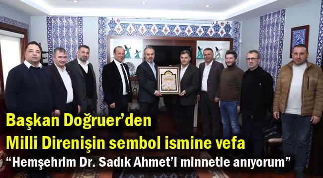 Başkan Doğruer’den  Milli Direnişin sembol ismine vefa