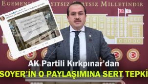 AK Partili Kırkpınar'dan Soyer'in o paylaşımına sert tepki