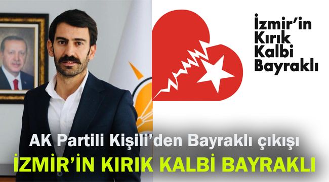 AK Partili Kişili’den Bayraklı çıkışı: İzmir’in kırık kalbi Bayraklı