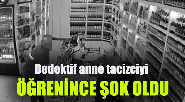 Dedektif anne tacizciyi öğrenince şok oldu