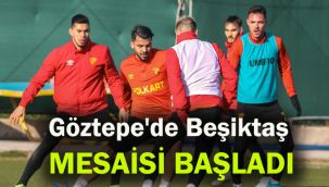 Göztepe'de Beşiktaş mesaisi başladı