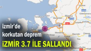 İzmir'de deprem: İzmir 3.7 ile sallandı