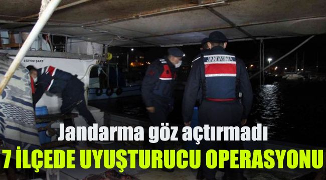 Jandarma göz açtırmadı: 7 İlçede uyuşturucu operasyonu