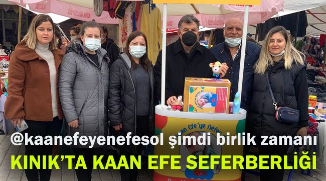 Kınık'ta Kaan Efe seferberliği @kaanefeyenefesol