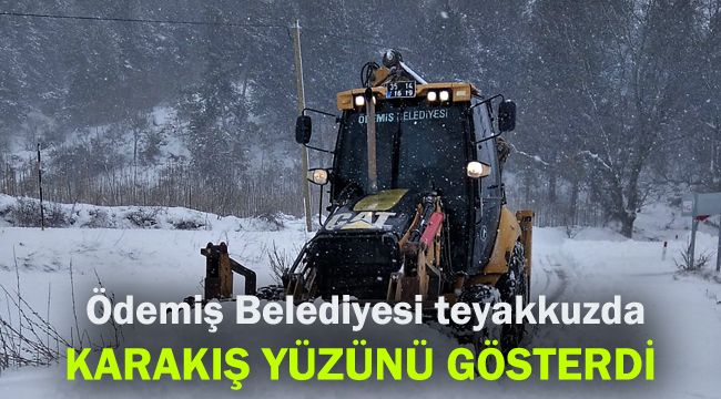 Ödemiş Belediyesi teyakkuzda: Karakış yüzünü gösterdi