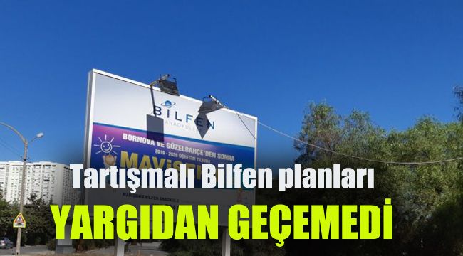 Tartışmalı Bilfen planları yargıdan geçemedi