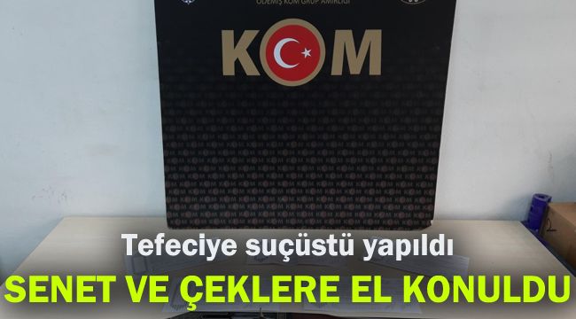 Tefeciye suçüstü yapıldı: Senet ve çeklere el konuldu