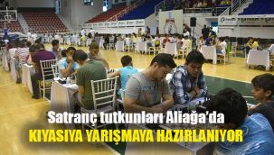 Satranç tutkunları Aliağa’da kıyasıya yarışmaya hazırlanıyor