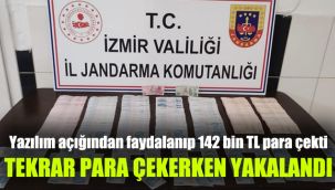 Yazılım açığından faydalanıp 142 bin TL para çekti, tekrar para çekerken yakalandı