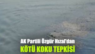 AK Partili Özgür Hızal'dan kötü koku tepkisi