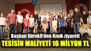 Başkan Sürekli'den Kınık ziyareti: Tesisin maliyeti 16 milyon TL