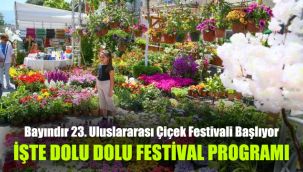 Bayındır 23. Uluslararası Çiçek Festivali Başlıyor: İşte dolu dolu festival programı