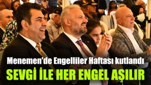 Menemen'de Engelliler Haftası kutlandı: Sevgi ile her engel aşılır