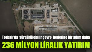 Torbalı’da ‘sürdürülebilir çevre’ hedefine bir adım daha: 236 milyon liralık yatırım