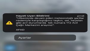 AFAD'dan 'Hayati Uyarı Bildirimi' yürekleri ağıza getirdi