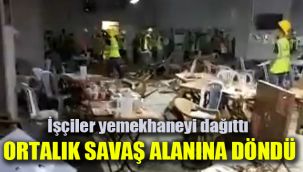 İşçiler yemekhaneyi dağıttı: Ortalık savaş alanına döndü