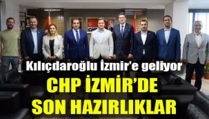 Kılıçdaroğlu İzmir'e geliyor: CHP İzmir'de son hazırlıklar