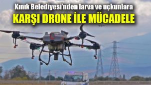 Kınık Belediyesi'nden larva ve uçkunlara karşı drone ile mücadele