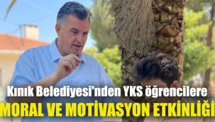 Kınık Belediyesi'nden YKS öğrencilere moral ve motivasyon etkinliği