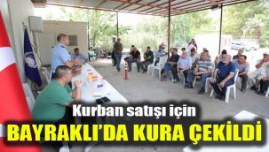 Kurban satışı için Bayraklı'da kura çekildi