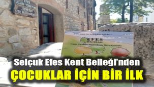 Selçuk Efes Kent Belleği’nden çocuklar için bir ilk