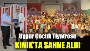 Uygur Çocuk Tiyatrosu Kınık'ta sahne aldı