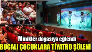 Bucalı çocuklara tiyatro şöleni: Minikler doyasıya eğlendi