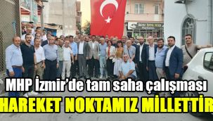 MHP İzmir'de tam saha çalışması: Hareket noktamız Millettir