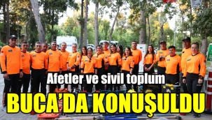 Afetler ve sivil toplum Buca’da konuşuldu