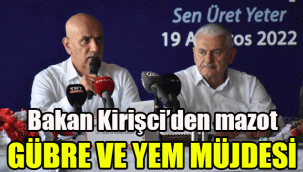 Bakan Kirişci’den mazot, gübre ve yem müjdesi