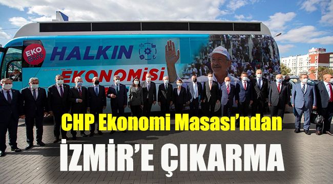 CHP Ekonomi Masası’ndan İzmir’e çıkarma