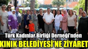 Türk Kadınlar Birliği Derneği'nden Kınık Belediyesi'ne ziyaret