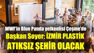 WWF’in Blue Panda yelkenlisi Çeşme’de: İzmir plastik atıksız şehir olacak