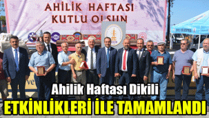 Ahilik Haftası Dikili etkinlikleri ile tamamlandı