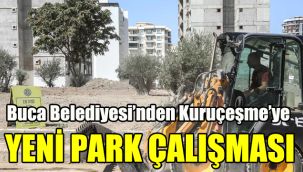 Buca Belediyesi’nden Kuruçeşme’ye yeni park çalışması