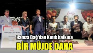 Hamza Dağ'dan Kınık halkına bir müjde daha