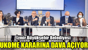 İzmir Büyükşehir Belediyesi UKOME kararına dava açıyor