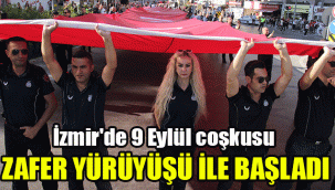 İzmir'de 9 Eylül coşkusu Zafer Yürüyüşü ile başladı