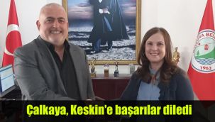 Çalkaya, Keskin'e başarılar diledi