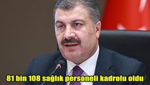 81 bin 108 sağlık personeli kadrolu oldu