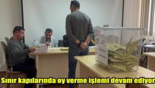 Sınır kapılarında oy verme işlemi devam ediyor