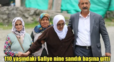 110 yaşındaki Safiye nine sandık başına gitti