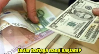 Dolar haftaya nasıl başladı?