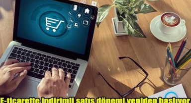 E-ticarette indirimli satış dönemi yeniden başlıyor