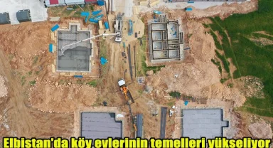 Elbistan'da köy evlerinin temelleri yükseliyor