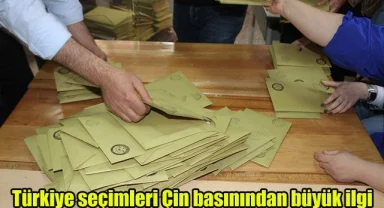 Türkiye seçimleri Çin basınından büyük ilgi