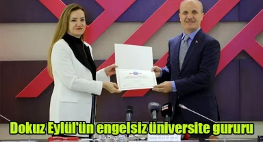 Dokuz Eylül'ün engelsiz üniversite gururu